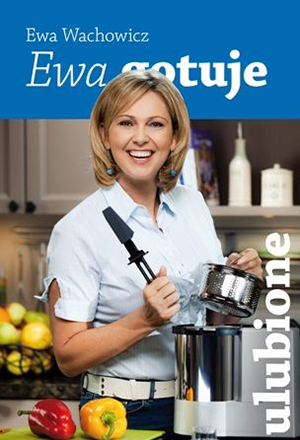 Ewa gotuje. Ulubione