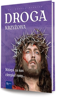 Droga Krzyżowa. Któryś za nas cierpiał rany...