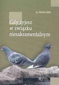 Gdy żyjesz w związku niesakramentalnym