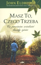 Masz to, czego trzeba. Co powinien wiedzieć każdy ojciec
