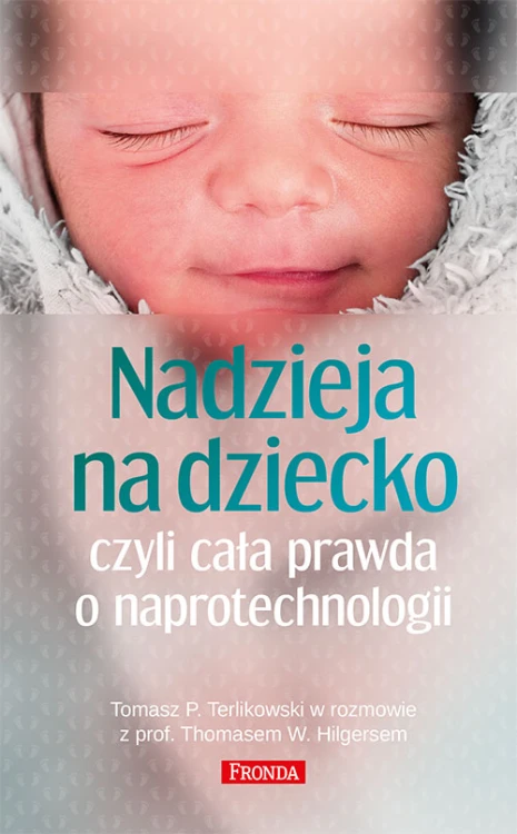 Nadzieja na dziecko czyli cała prawda o naprotechnologii