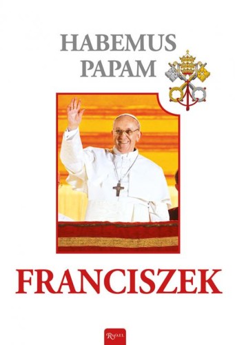Habemus Papam Franciszek