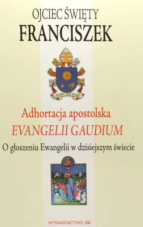 Adhortacja Apostolska. Evangelii Gaudium
