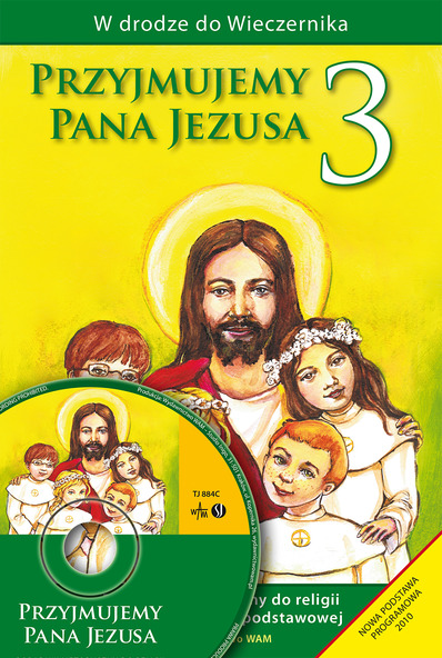 2.3.1. Przyjmujemy Pana Jezusa. Poradnik metodyczny do religii dla klasy 3 szkoły podstawowej