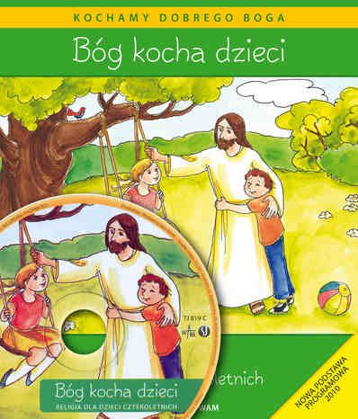0.7. Bóg kocha dzieci. Religia dla dzieci czteroletnich