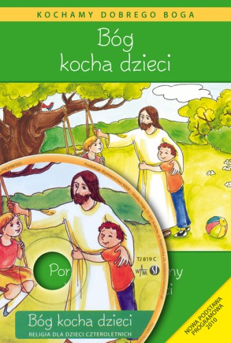 0.8. Bóg kocha dzieci. Poradnik metodyczny do religii dla dzieci czteroletnich