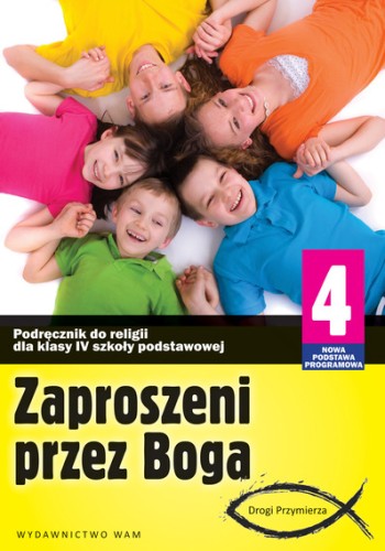 2.4. Zaproszeni przez Boga. Podręcznik do religii dla klasy 4 szkoły podstawowej