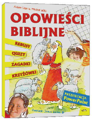 Opowieści biblijne. Krzyżówki, quizy, rebusy, zagadki