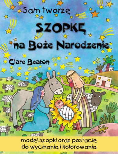 Sam tworzę szopkę na Boże Narodzenie
