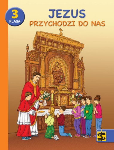 5.2.St. Podręcznik z ćwiczeniami do nauki religii dla III klasy szkoły podstawowej "Jezus przychodzi do nas"