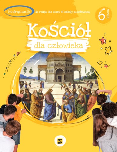 6.6.St. Kościół dla człowieka. Podręcznik do religii dla klasy VI szkoły podstawowej