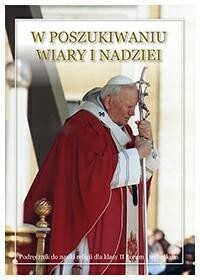 8.4.S. Podręcznik do religii dla II klasy liceum i technikum "W poszukiwaniu wiary i nadziei"