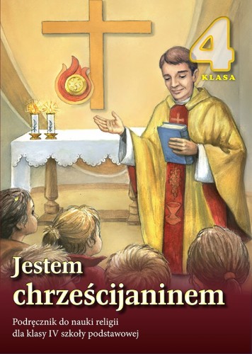 5.0.S. Podręcznik do religii dla IV klasy szkoły podstawowej "Jestem chrześcijaninem" 