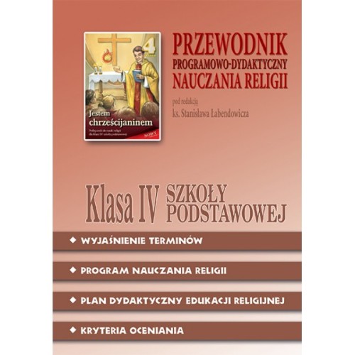 5.3.S. Przewodnik programowo-dydaktyczny dla klasy IV szkoły podstawowej "Jestem chrześcijaninem"