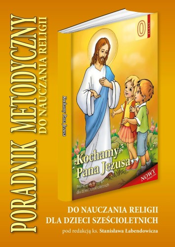 1.8.S. Kochamy Pana Jezusa - poradnik metodyczny dla klasy 0