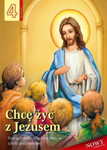4.6.S. Chcę żyć z Jezusem - podręcznik dla klasy 4 szkoły podstawowej