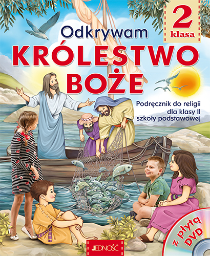 0.9.1.J. Klasa II "Odkrywam królestwo Boże". Podręcznik do nauki religii