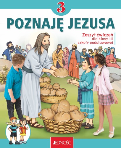 1.2.J. Klasa III "Poznaję Jezusa". Zeszyt ćwiczeń