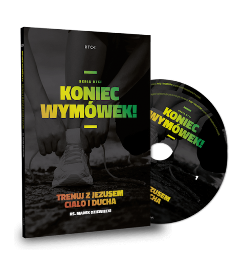 Koniec wymówek! Trenuj z Jezusem ciało i ducha