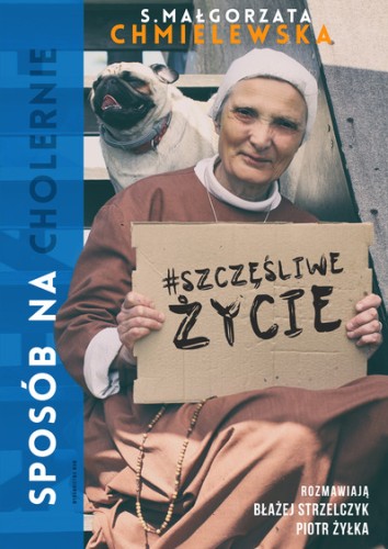 Sposób na (cholernie) szczęśliwe życie (ostatni egz.)