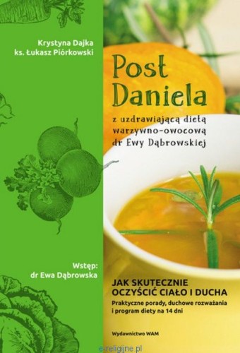 Post Daniela z uzdrawiającą dietą Ewy Dąbrowskiej