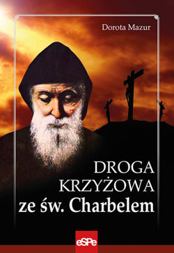 Droga krzyżowa ze św. Charbelem