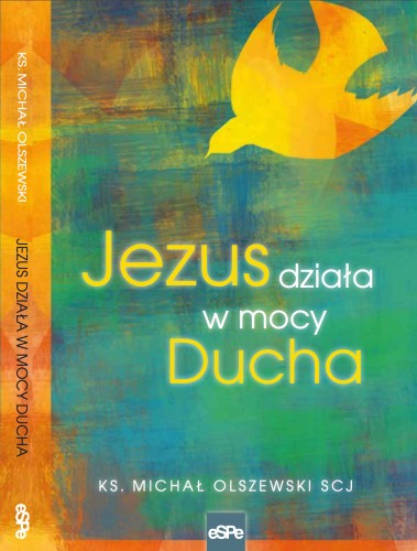 Jezus działa w mocy Ducha