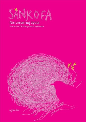 Sankofa. Nie zmarnuj życia