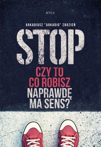 Stop! Czy to co robisz naprawdę ma sens?