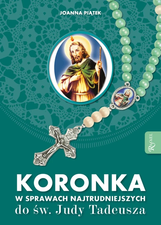 Koronka w sprawach najtrudniejszych do Judy Tadeusza