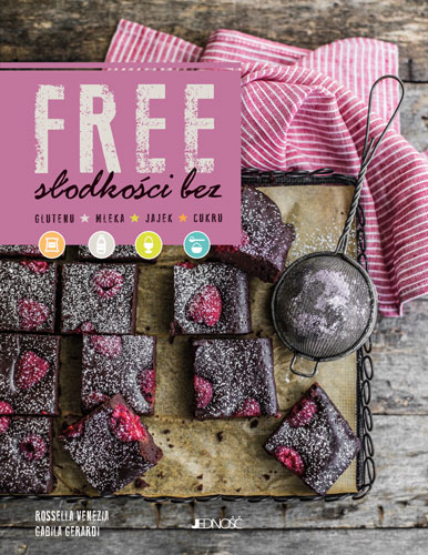 Free. Słodkości bez glutenu, mleka, jajek, cukru