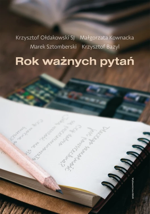 Rok ważnych pytań. 52 pytania, które warto postawić i na które warto odpowiadać…