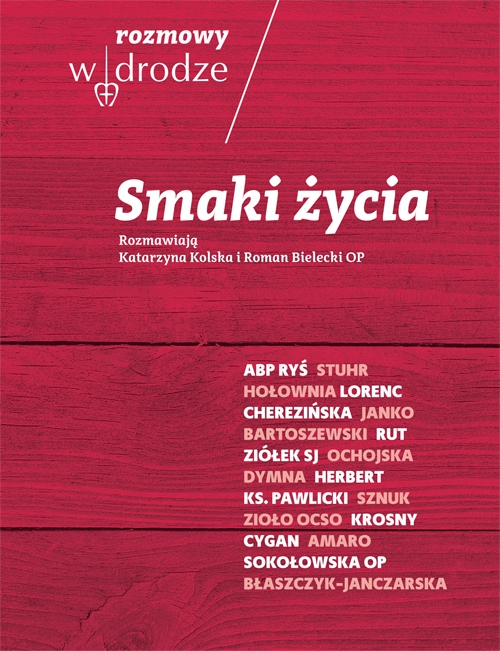 Rozmowy W drodze. Smaki życia (ostatni egzemplarz)
