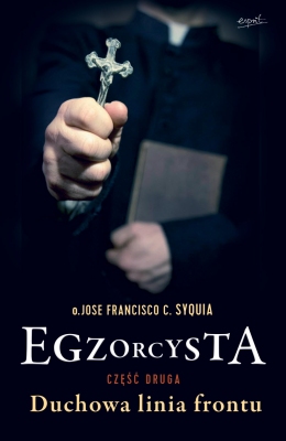 Egzorcysta cz.2. Duchowa linia frontu