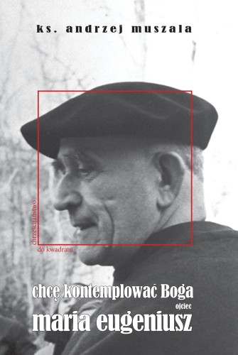 Chcę kontemplować Boga