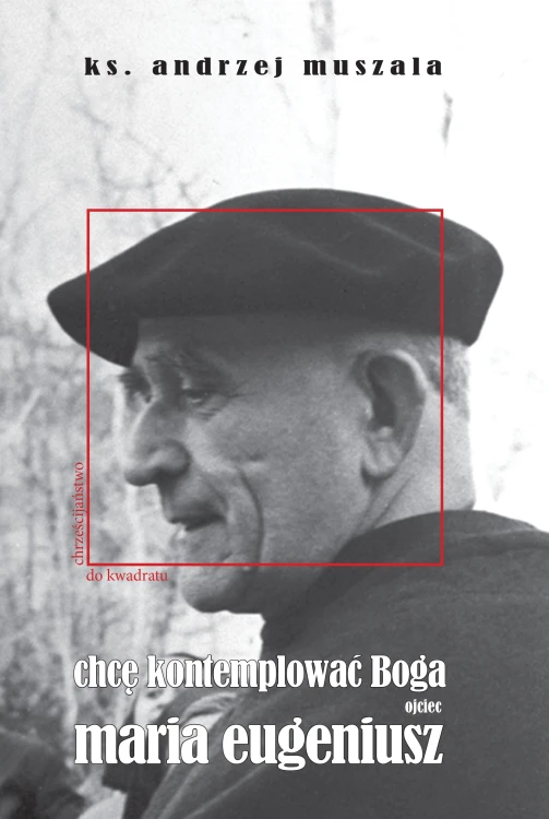 Chcę kontemplować Boga
