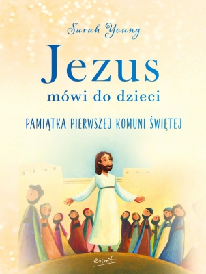 Jezus mówi do dzieci ( z obwolutą komunijną 2)