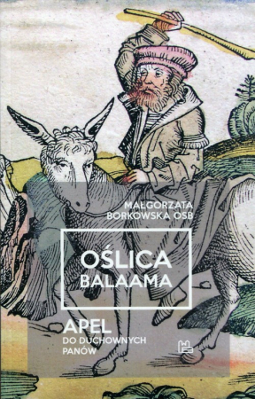 Oślica Balaama. Apel do duchownych panów