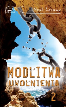 Modlitwa uwolnienia, cz. 2. Praktyka