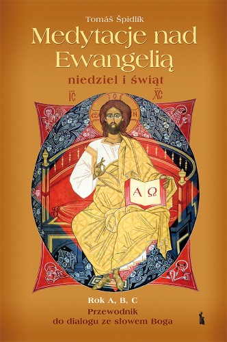 Medytacje nad Ewangelią niedziel i świąt rok A, B, C