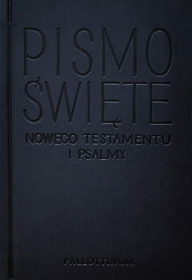 Pismo Święte Nowego Testamentu i Psalmy 