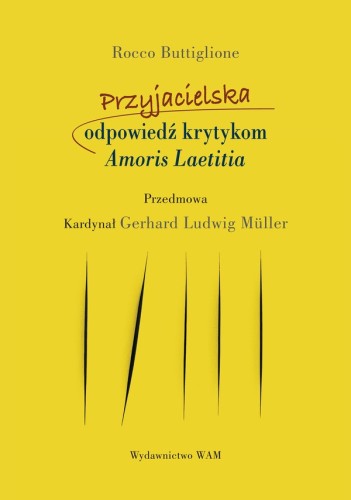 Przyjacielska odpowiedź krytykom Amoris Laetitia
