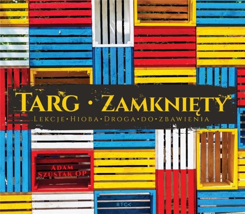 Targ zamknięty. Lekcje Hioba. Droga do zbawienia. Audiobook