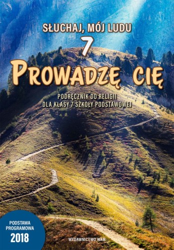 3.5.2. Prowadzę cię. Podręcznik do religii dla klasy 7 szkoły podstawowej