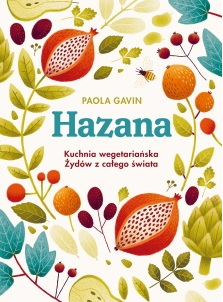 Hazana. Kuchnia wegetariańska Żydów z całego świata