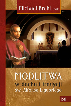 Modlitwa w duchu i tradycji św. Alfonsa Liguoriego 