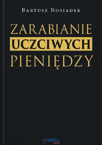 Zarabianie uczciwych pieniędzy