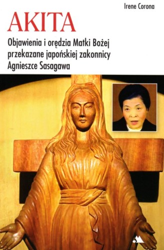 Akita. Objawienia i orędzia Matki Bożej