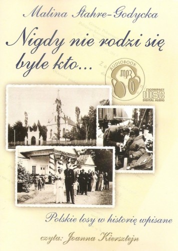 Nigdy nie rodzi się byle kto... (audiobook)
