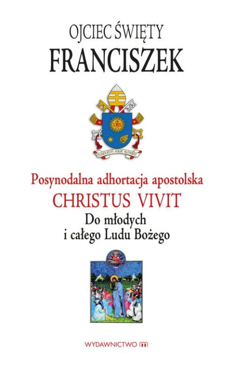Posynodalna adhortacja apostolska Christus Vivit. Do młodych i całego Ludu Bożego